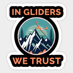 In Gliders We Trust Glider Pilot Pilots Sticker